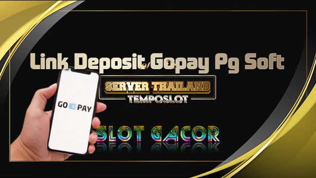 Link Deposit Gopay Pg Soft