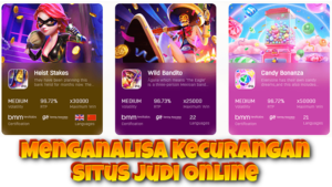 Menganalisa Kecurangan Situs Judi Online