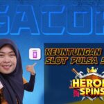 Keuntungan Deposit Slot Pulsa 5k